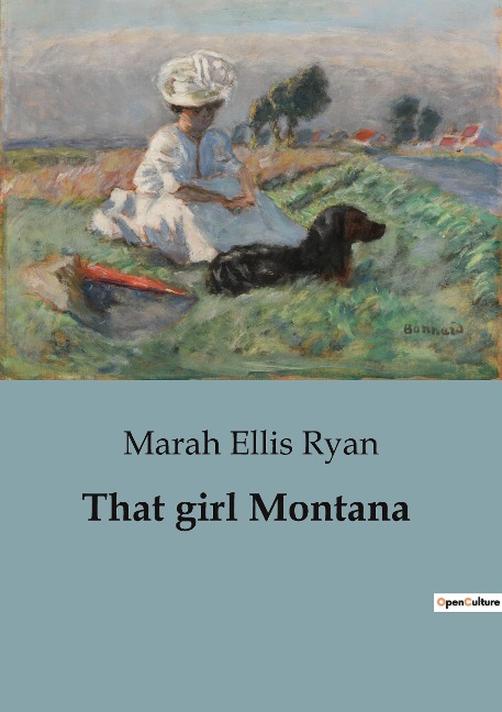 That girl Montana: A Tale of Mystery and Identity in the Wild Northwest