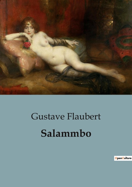 Salammbo: The Struggles and Passions of Mercenaries in Ancient Carthage