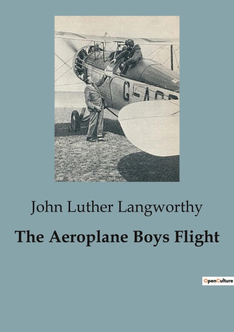 The Aeroplane Boys Flight: Adventures and Mysteries Along the Hudson