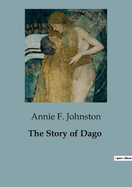 The Story of Dago: The Adventures and Misadventures of a Mischievous Monkey