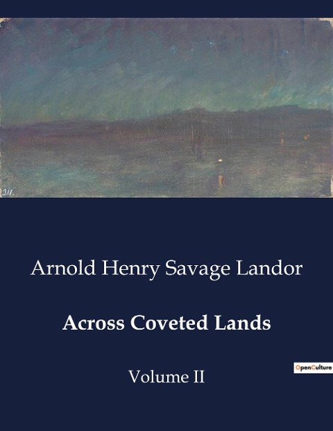 Across Coveted Lands: A Journey from Flushing to Calcutta: Encounters and Observations
