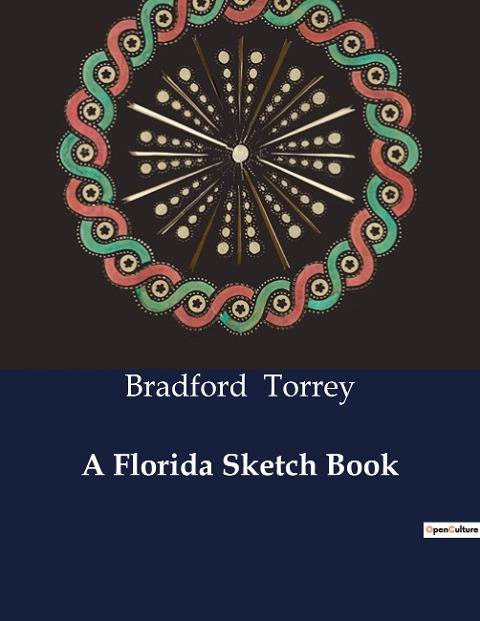 A Florida Sketch Book: Exploring the Untamed Wilderness of 19th Century Florida