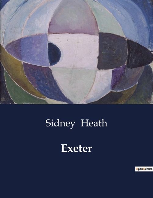 Exeter: A Historical and Architectural Exploration of Exeter