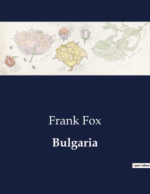 Bulgaria: The Historical and Cultural Tapestry of Bulgaria: From Ancient Empires to Modern Nationhood