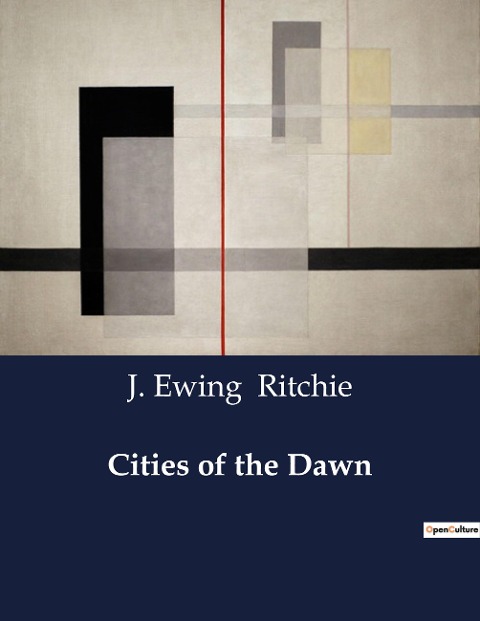 Cities of the Dawn: Explorations of Historical Cities and Mediterranean Isles