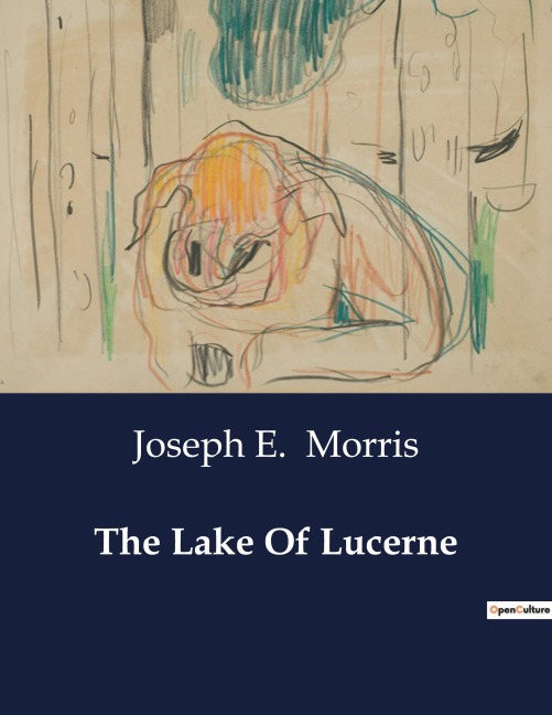 The Lake Of Lucerne: Exploring the Scenic and Historical transitions of Lake Lucerne
