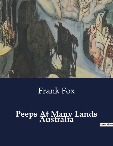 Peeps At Many Lands Australia: Exploration and Development of Australia