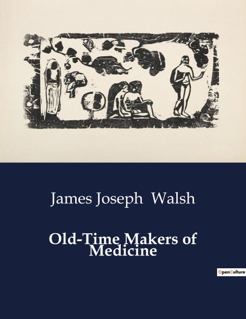 Old-Time Makers of Medicine: The Influence of Early Christian Physicians on Medieval Medicine