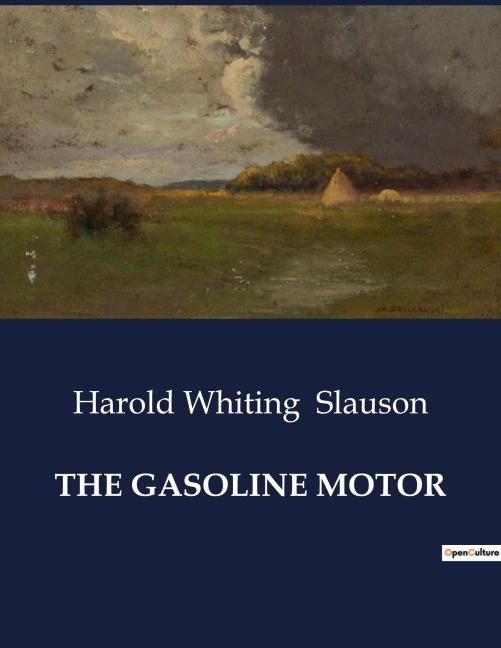 THE GASOLINE MOTOR: An In-Depth Exploration of Gasoline Motor Mechanics