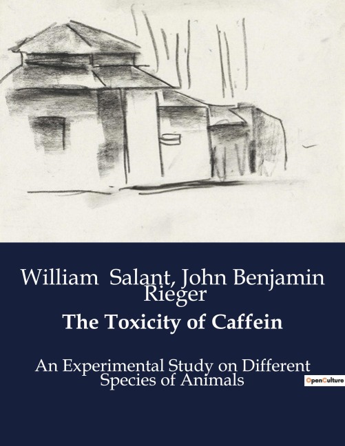 The Toxicity of Caffein: An Experimental Study on the Toxicity of Caffein in Various Animal Species