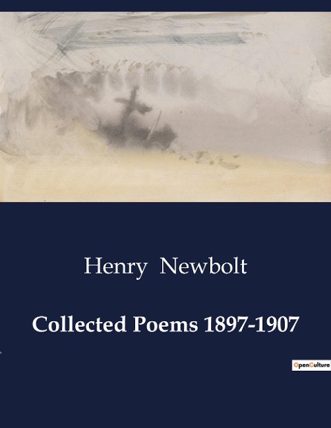 Collected Poems 1897-1907: Echoes of Empire: The Poetic Journey of a Nation