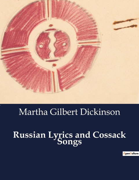 Russian Lyrics and Cossack Songs: Echoes of the Steppes: The Soul of Russian Song