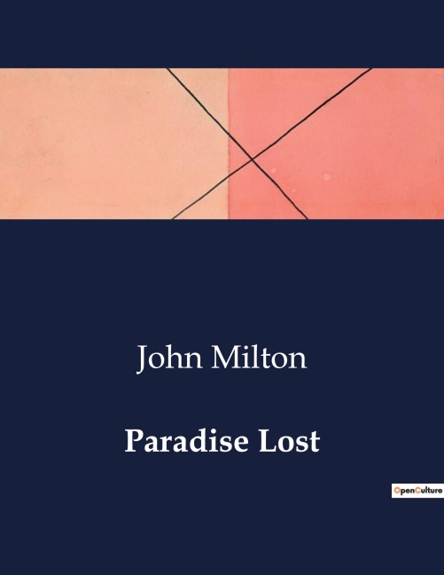 Paradise Lost: The Epic Journey of Mans Fall and Redemption