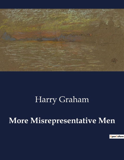 More Misrepresentative Men: A Satirical Exploration of Historical and Contemporary Figures