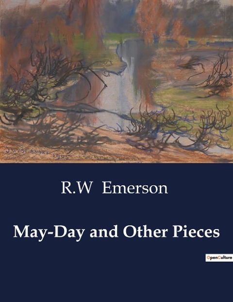 May-Day and Other Pieces: Explorations of Nature, Spirit, and Human Experience