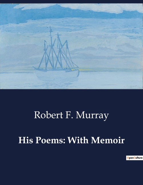 His Poems: With Memoir: The Lyrical Journey of a Scottish Poet