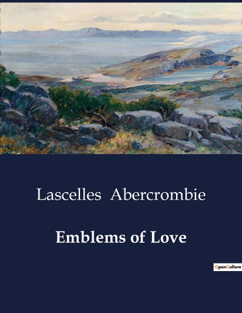 Emblems of Love: Exploring the Interplay of Love, Power, and Identity in Emblems of Love