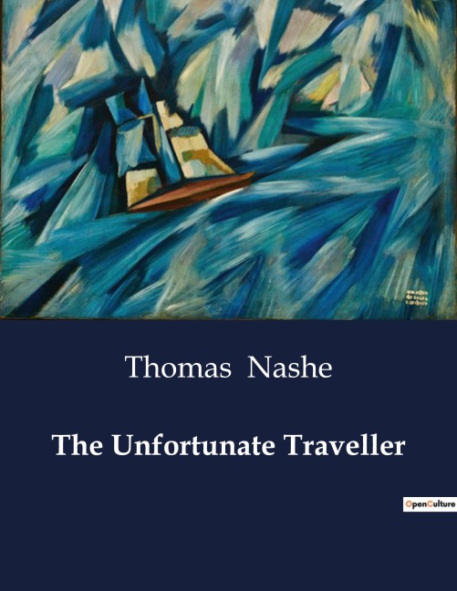The Unfortunate Traveller: A Satirical Odyssey Through Renaissance Europe