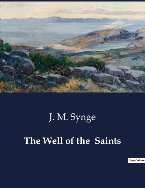 The Well of the  Saints: A Study of Perception and Reality in Rural Ireland