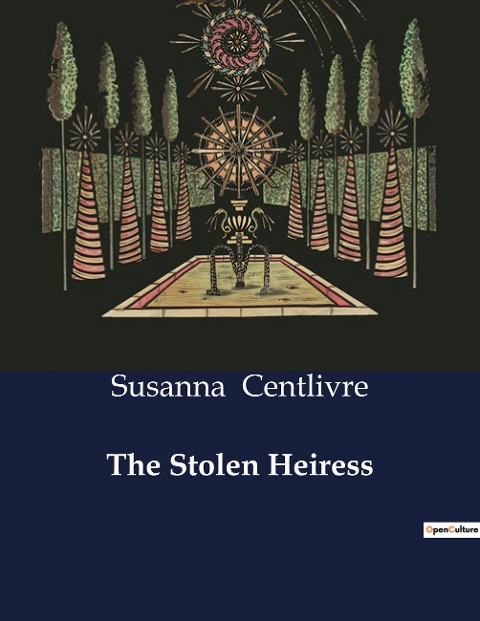 The Stolen Heiress: A Comedy of Love, Deception, and Social transition