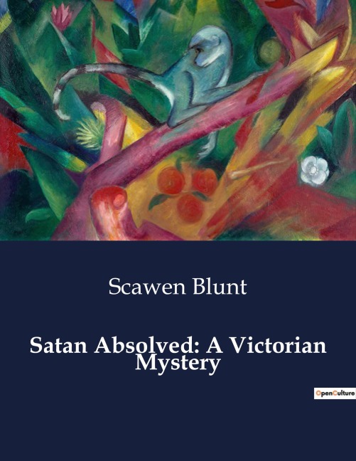 Satan Absolved: A Victorian Mystery: A Poetic Exploration of Faith, Rebellion, and Humanity