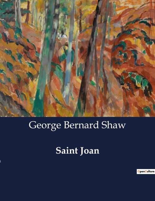 Saint Joan: A Chronicle Play in Six Scenes and an Epilogue