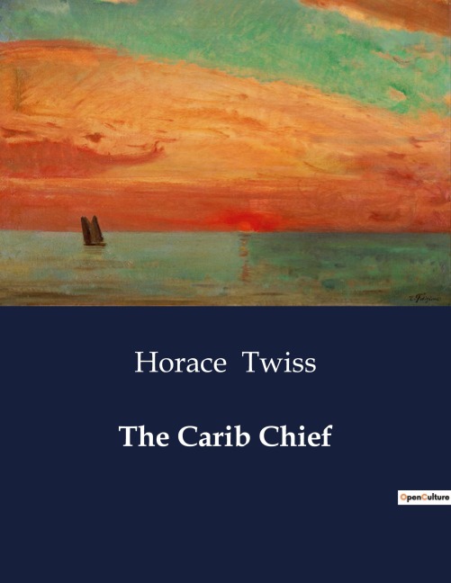 The Carib Chief: A Struggle for Identity in the Age of Exploration