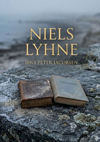 Niels Lyhne: by J. P. Jacobsen