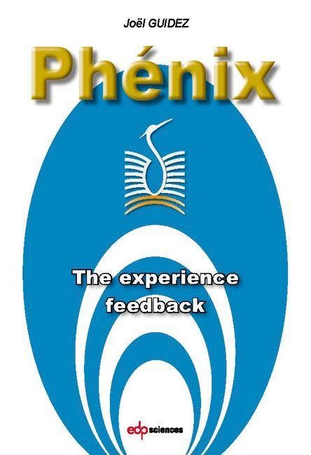 Phénix: The Experience Feedback
