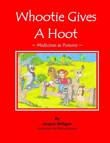 Whootie Gives a Hoot (Medicines as Poisons)