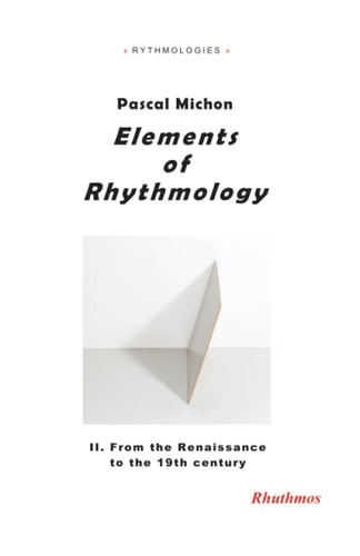 Elements of Rhythmology II. From the Renaissance to the 19th Century