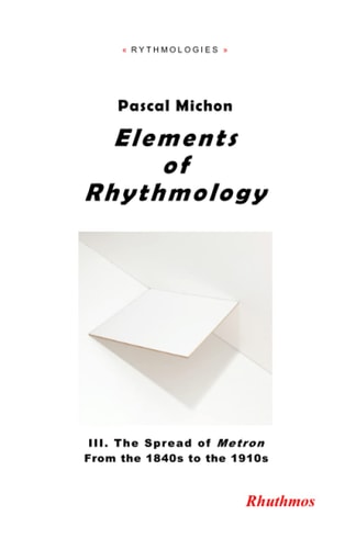 Elements of Rhythmology III. The Spread of Metron - From the 1840s to the 1910s
