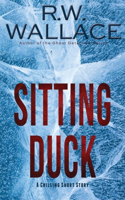 Sitting Duck: A Chilling Short Story