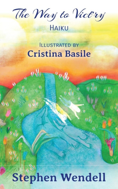 The Way to Victry: Haiku Illustrated