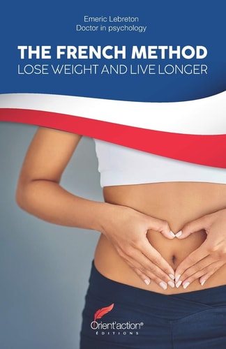 The French Method Lose Weight and Live Longer