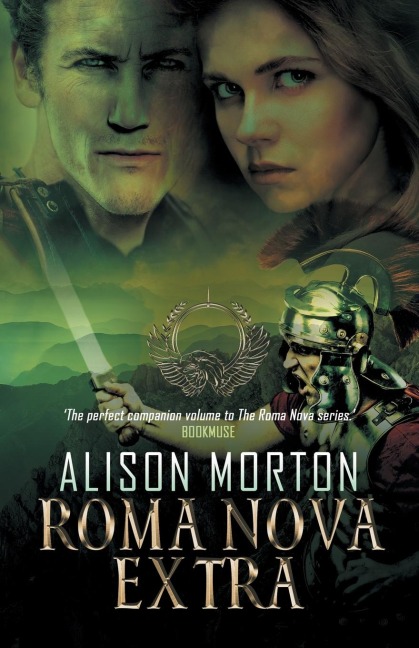 ROMA NOVA EXTRA: Short Stories spanning sixteen centuries set in a New Rome