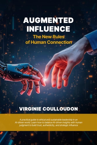 Augmented Influence The New Rules of Human Connection