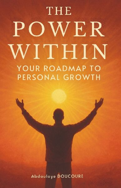 The power within: Your Roadmap to Personal Growth