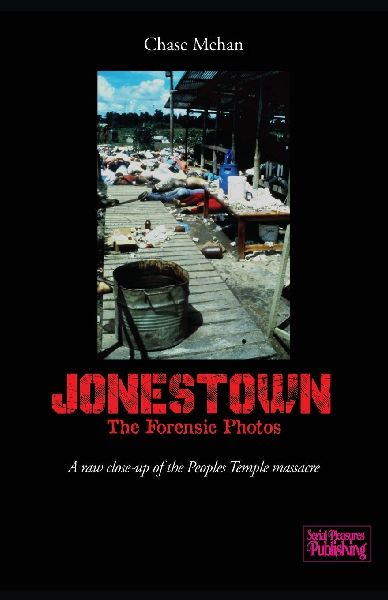 Jonestown: The Forensic Photos: The Forensic Files