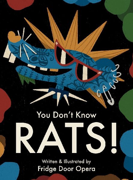 You Don't Know Rats!