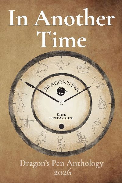 In Another Time: Dragon's Pen Anthology 2026