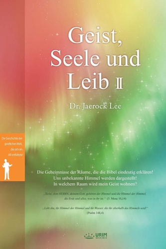 Geist, Seele und Leib II Spirit, Soul and Body Ⅱ (German Edition)