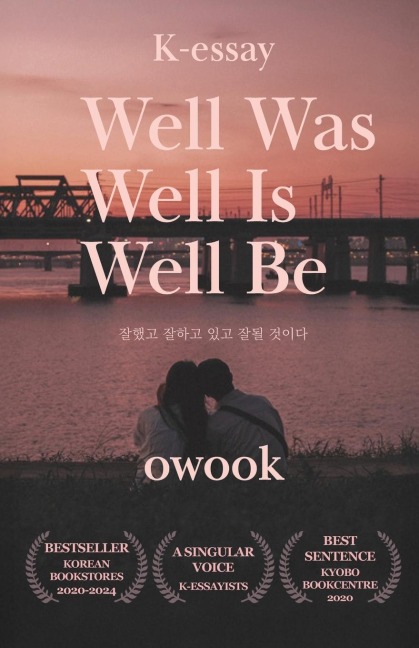 Well Was Well Is Well Be