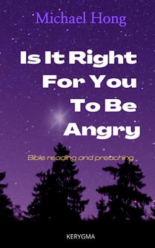 Is it Right for You to be Angry? Bible Reading and Preaching
