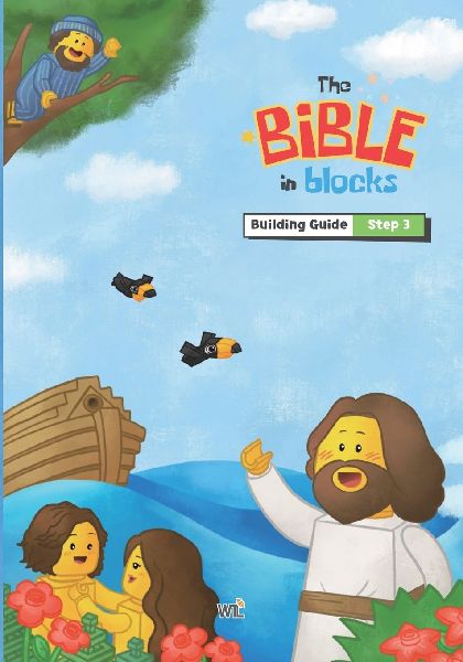The Bible in Blocks Building Guide (Steps 3): Step-by-step Bible building guide for kids with LEGO® Education My XL World 45028
