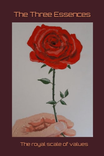The Three Essences The Royal Scale of Values