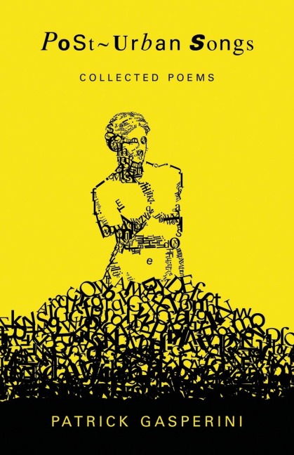 Post-Urban Songs: Collected Poems