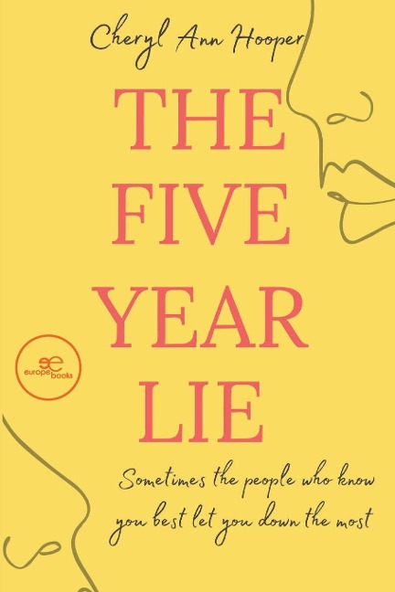 The five year lie