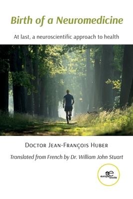 Birth of a Neuromedicine