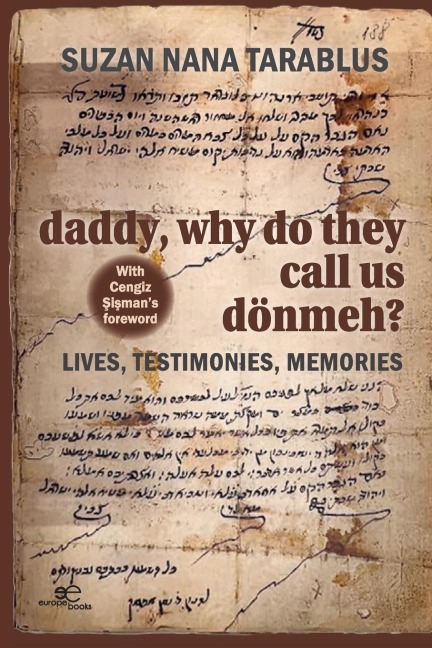 Daddy, why do they call us dönmeh?